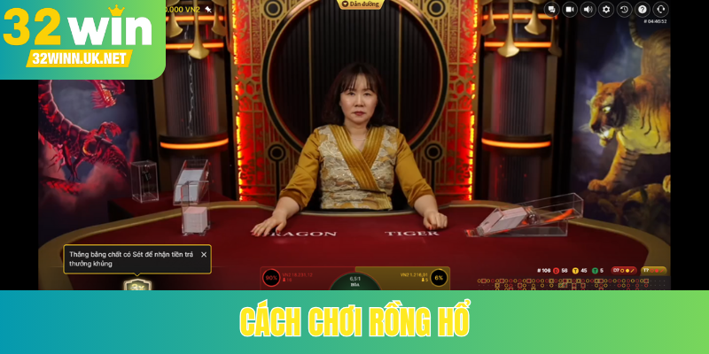 Cách chơi rồng hổ