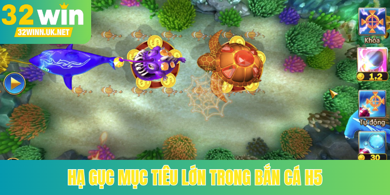 Hạ gục mục tiêu lớn trong bắn cá H5