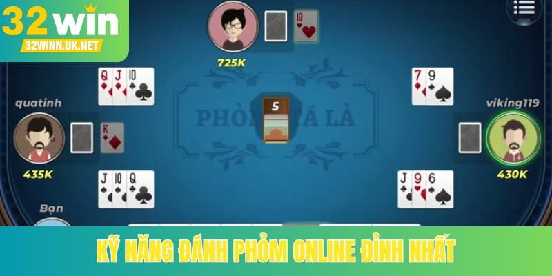 Kỹ năng đánh phỏm online đỉnh nhất