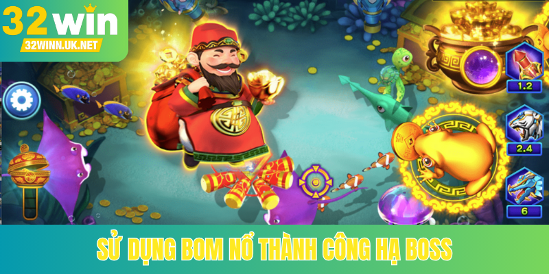 Sử dụng bom nổ thành công hạ Boss