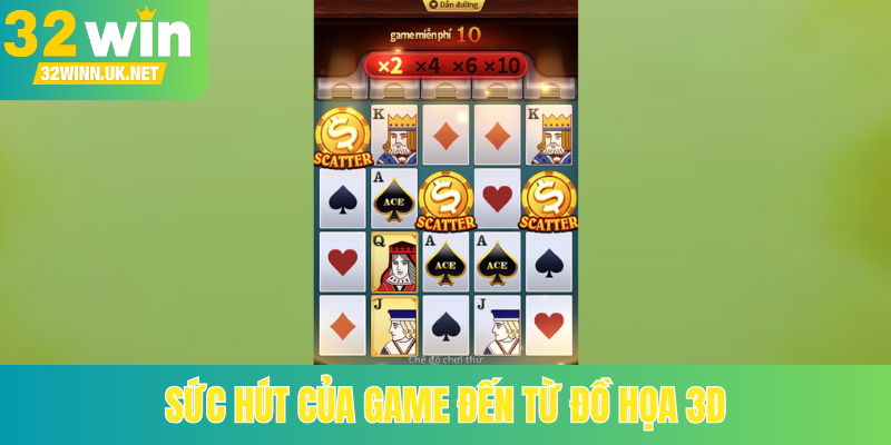 Sức hút của game đến từ đồ họa 3D